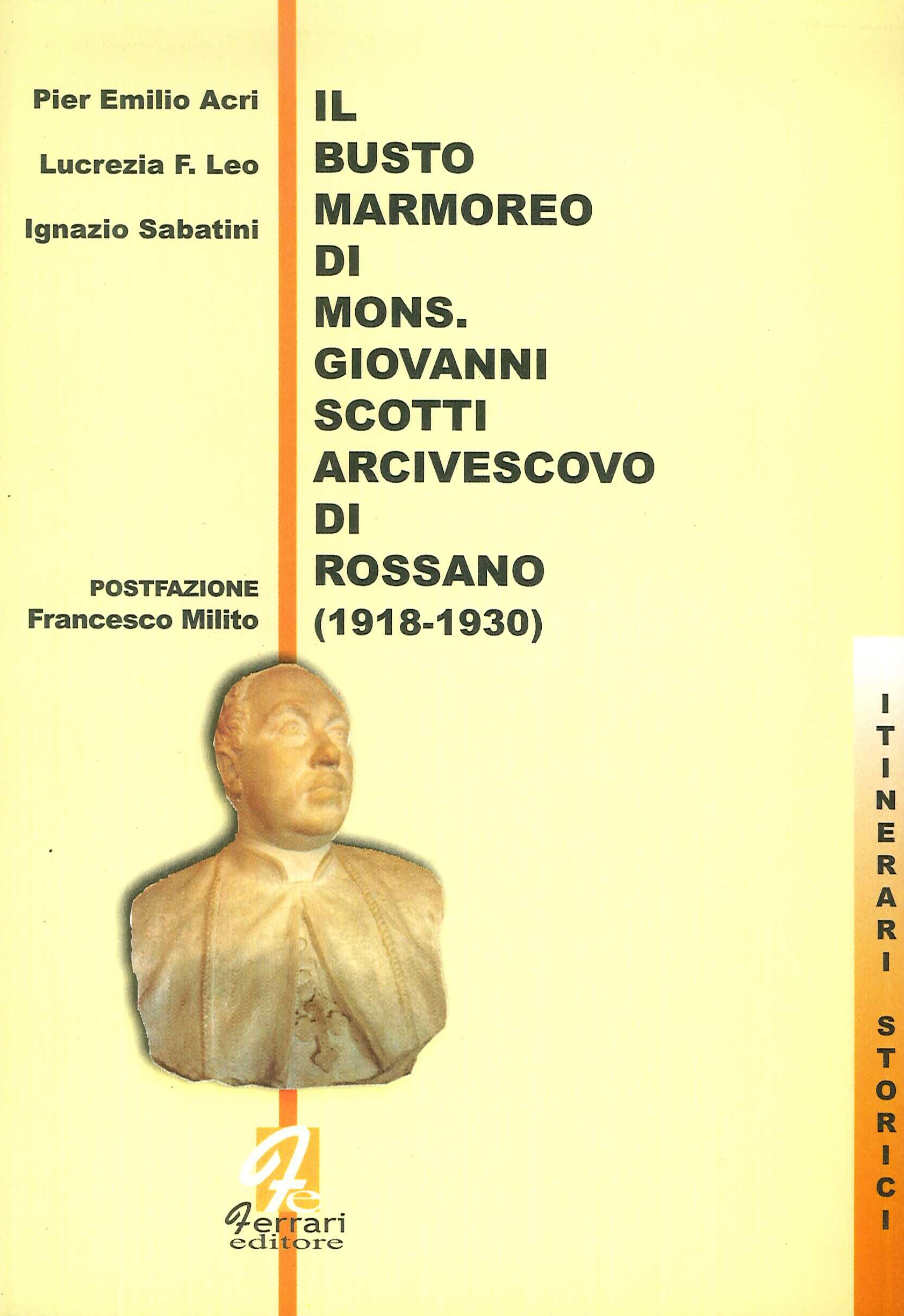 Il busto marmoreo di mons. Giovanni Scotti arcivescovo di Rossano …