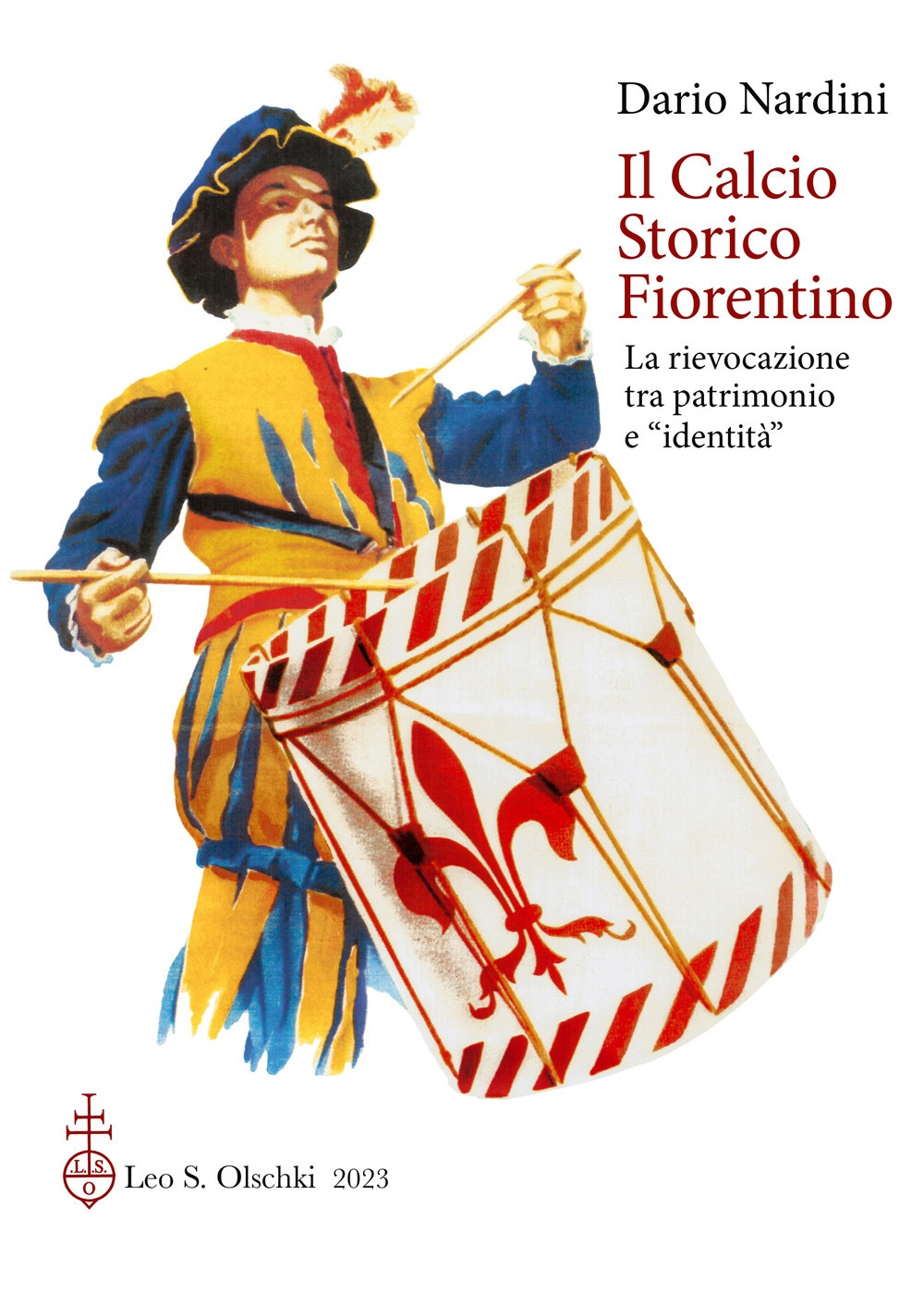 Il Calcio storico fiorentino. La rievocazione tra patrimonio e identità