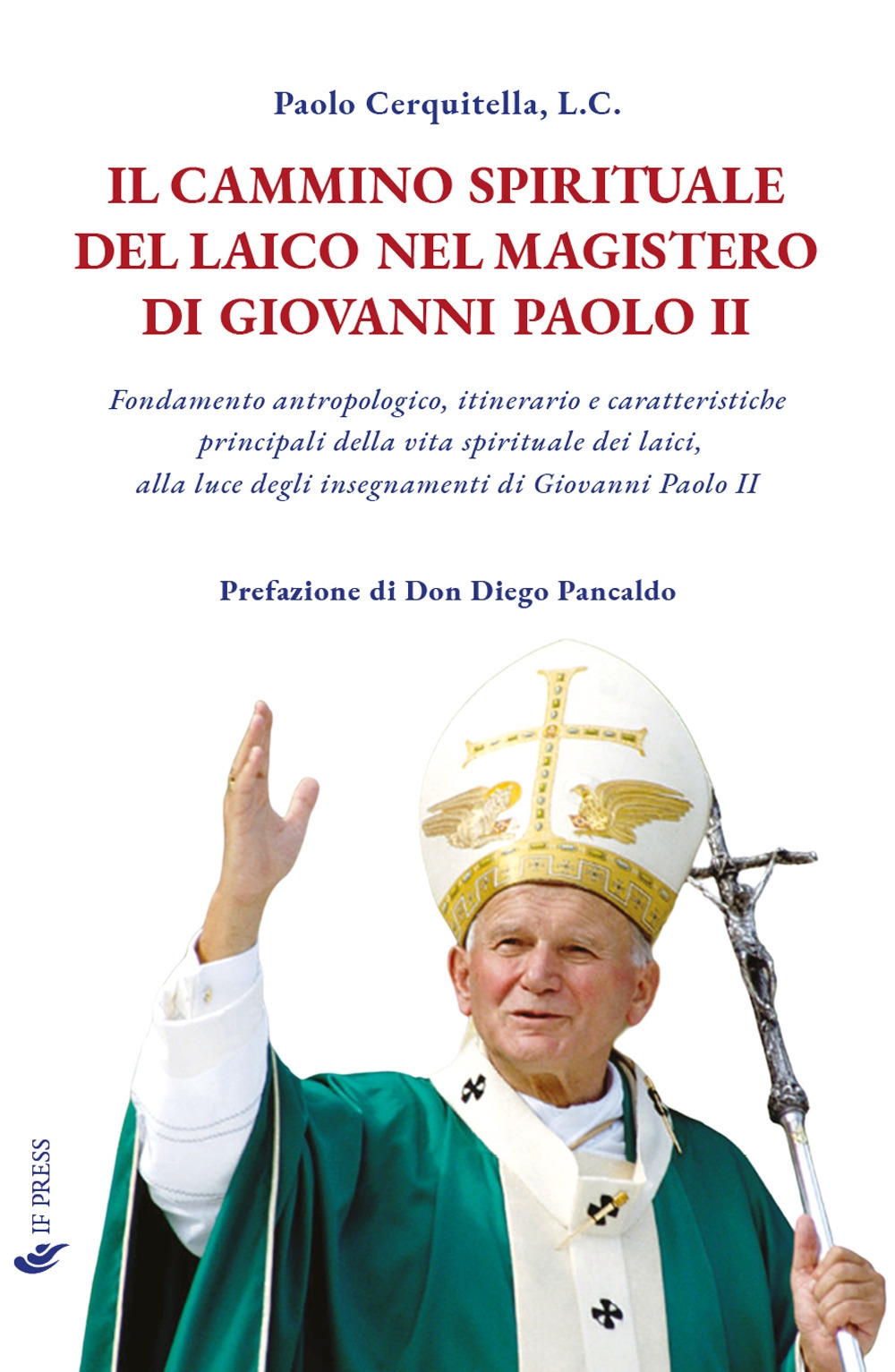 Il cammino spirituale del laico nel magistero di Giovanni Paolo …