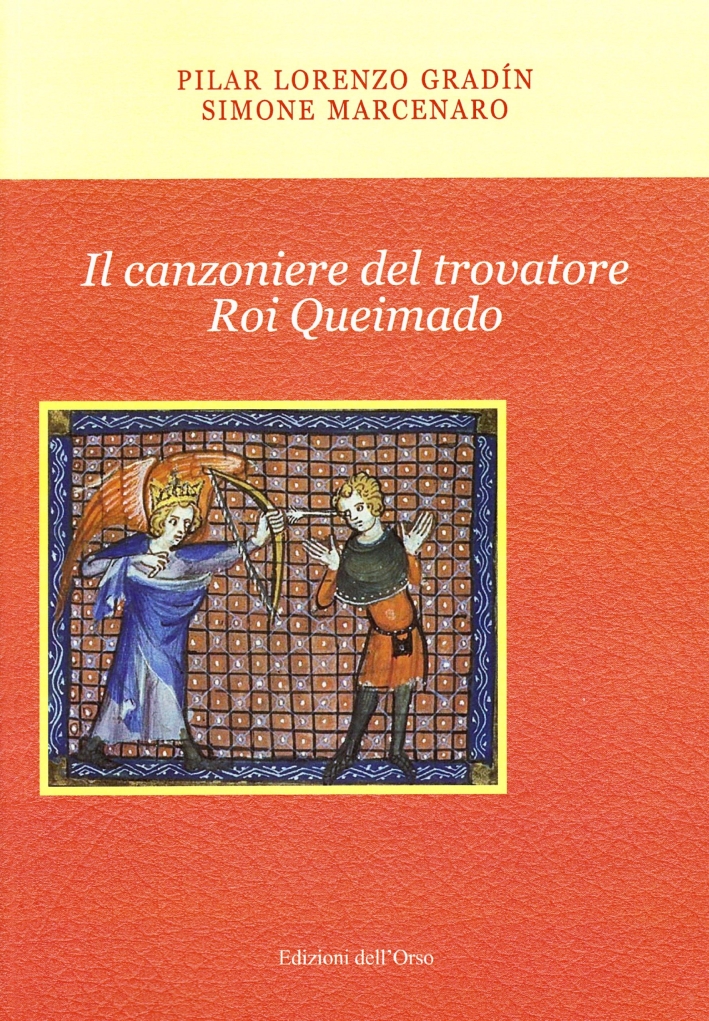 Il canzoniere del trovatore Roi Queimado