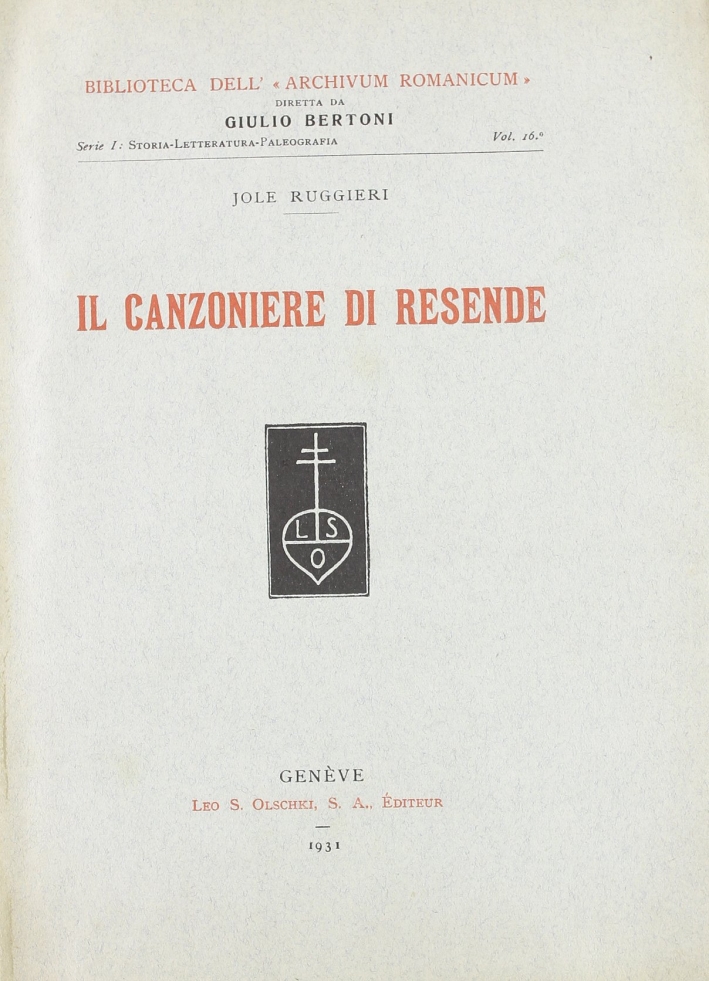 Il canzoniere di Resende, Firenze, Casa Editrice Leo S. Olschki, …