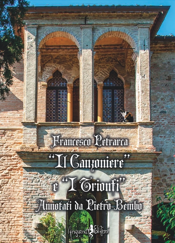 Il canzoniere" e "i trionfi". Annotati da pietro bembo