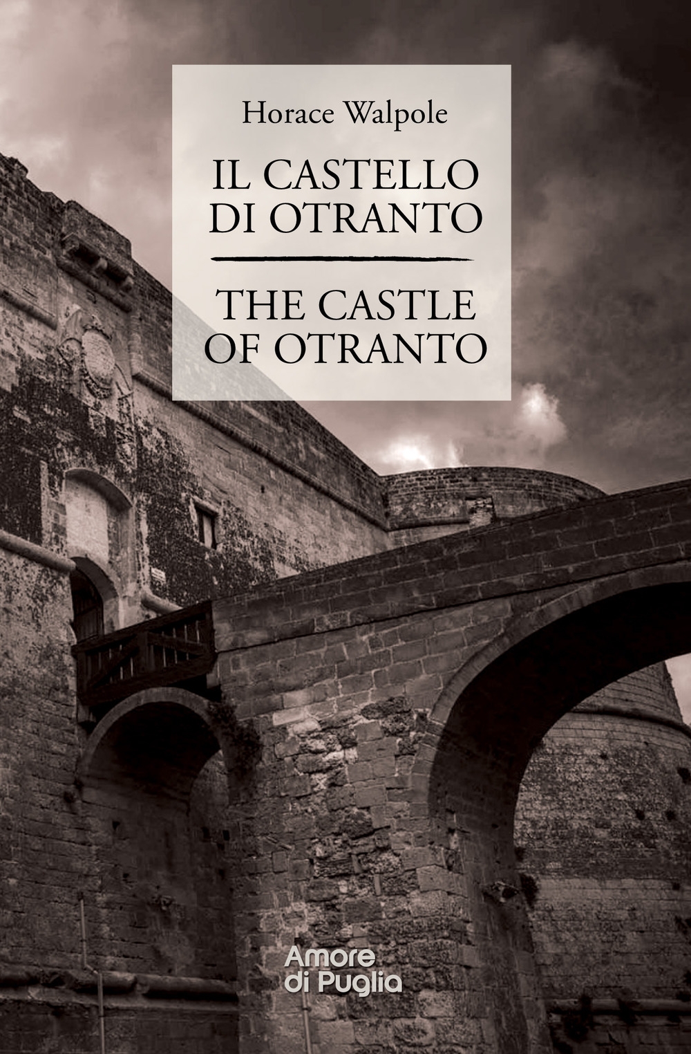 Il castello di Otranto-The castle of Otranto
