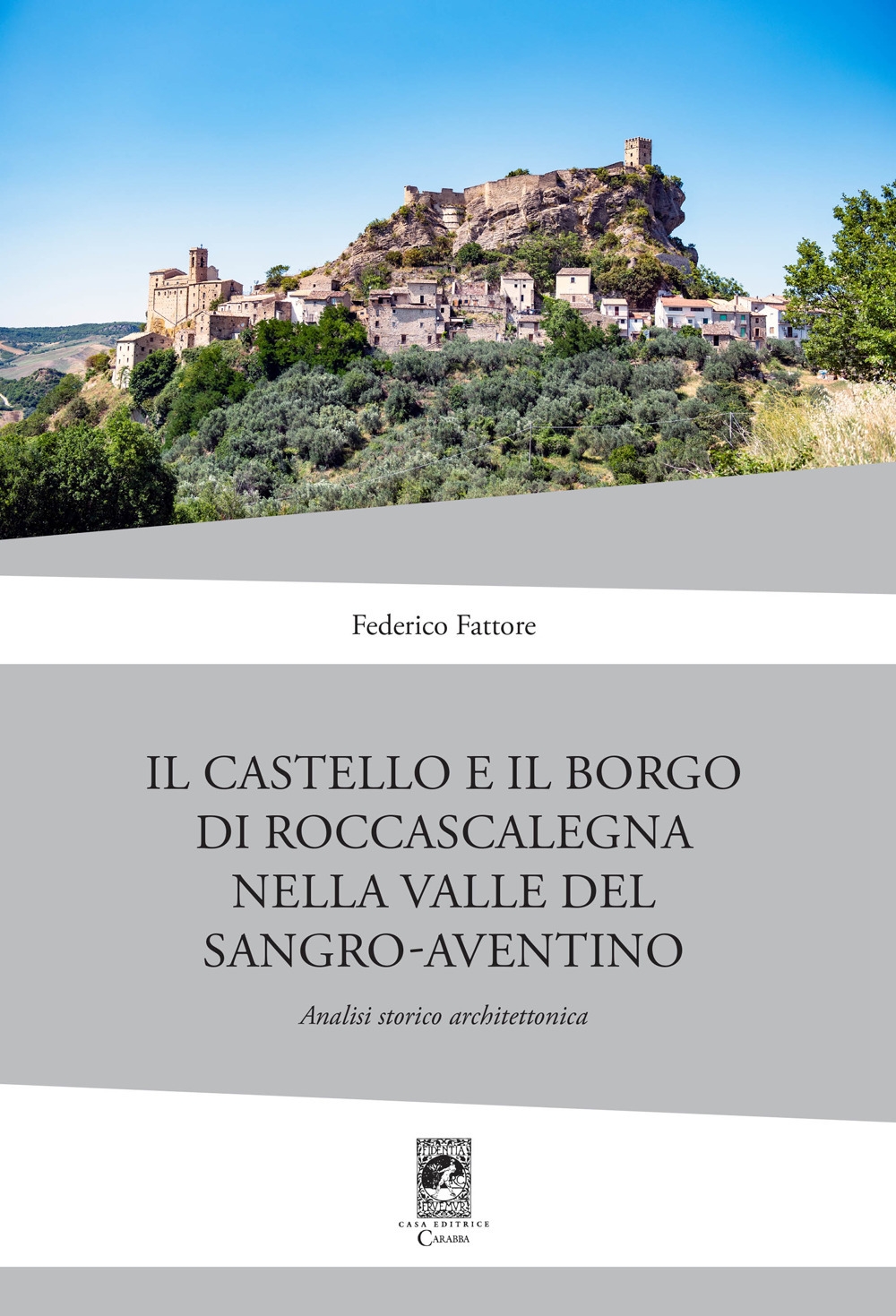 Il Castello di Rocca Scalegna nella Valle del Sangro-Aventino. Analisi …