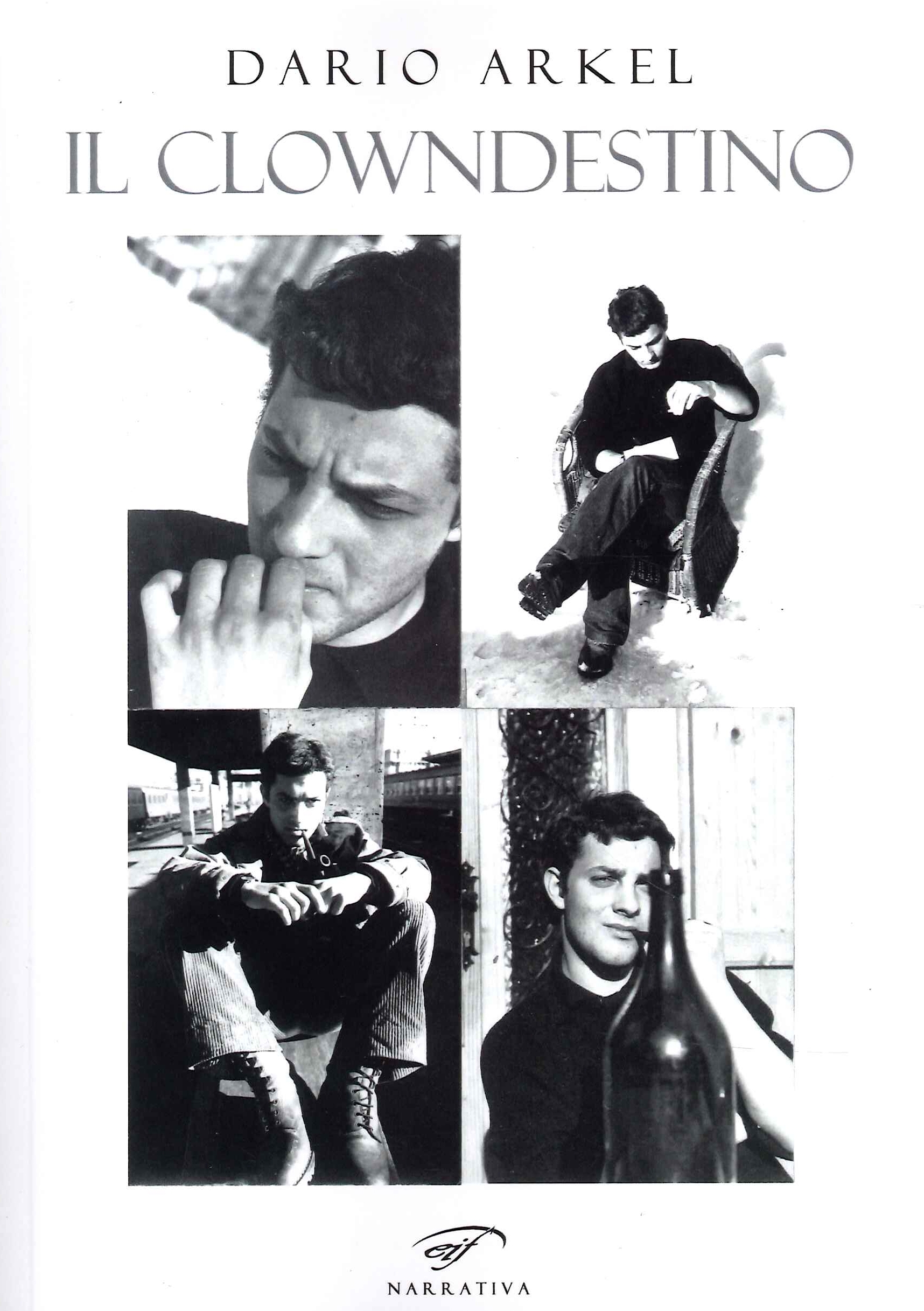 Il clowndestino. Piangere per ridere, Piombino, Associazione Culturale Il Foglio, …