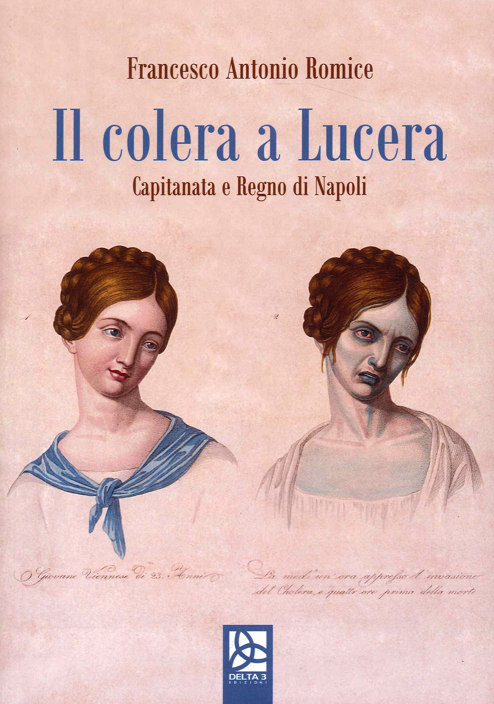 Il Colera a Lucera. Capitanata e Regno di Napoli