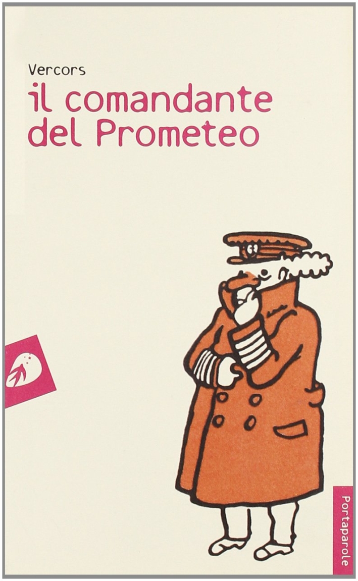 Il comandante del Prometeo, Roma, Portaparole, 2009