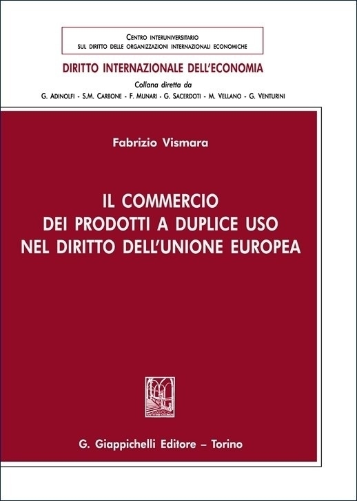Il Commercio dei Prodotti a Duplice Uso nel Diritto dell'Unione …