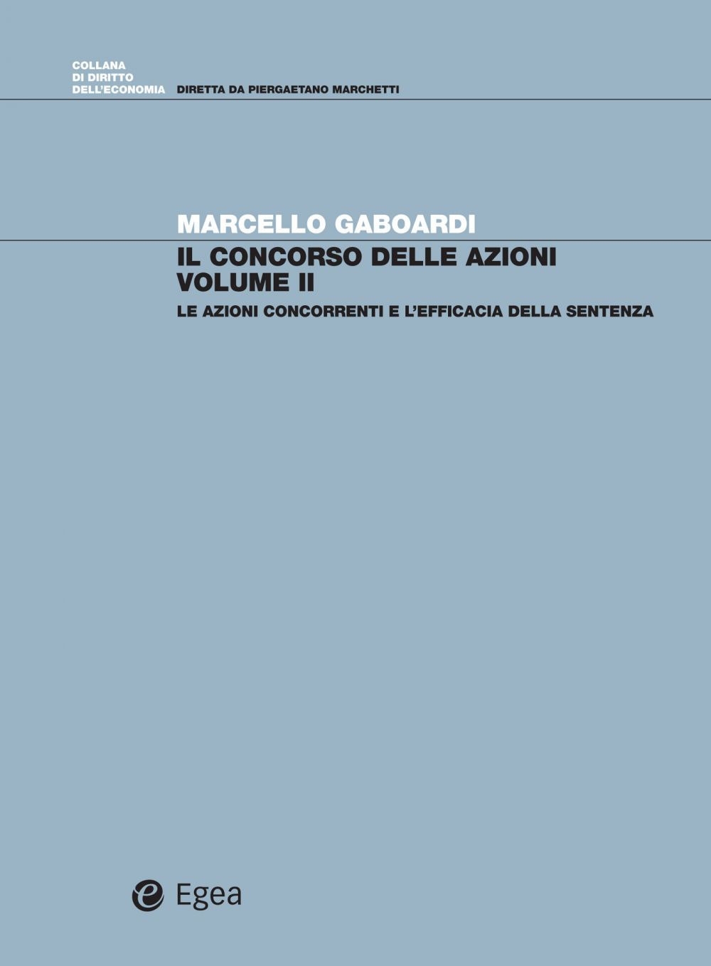 Il Concorso delle Azioni Volume II. Le Azioni Concorrenti e …