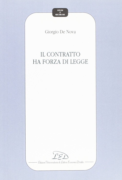 Il contratto ha forza di legge