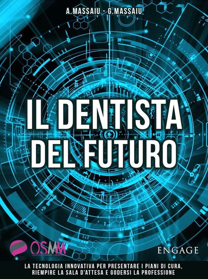 Il dentista del futuro. La tecnologia innovativa per presentare i …