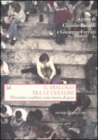 Il dialogo tra le culture. Diversità e conflitti come risorse …