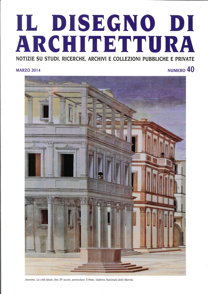 Il Disegno di Architettura. N.°40. Marzo 2014. Notizie Su Studi, …