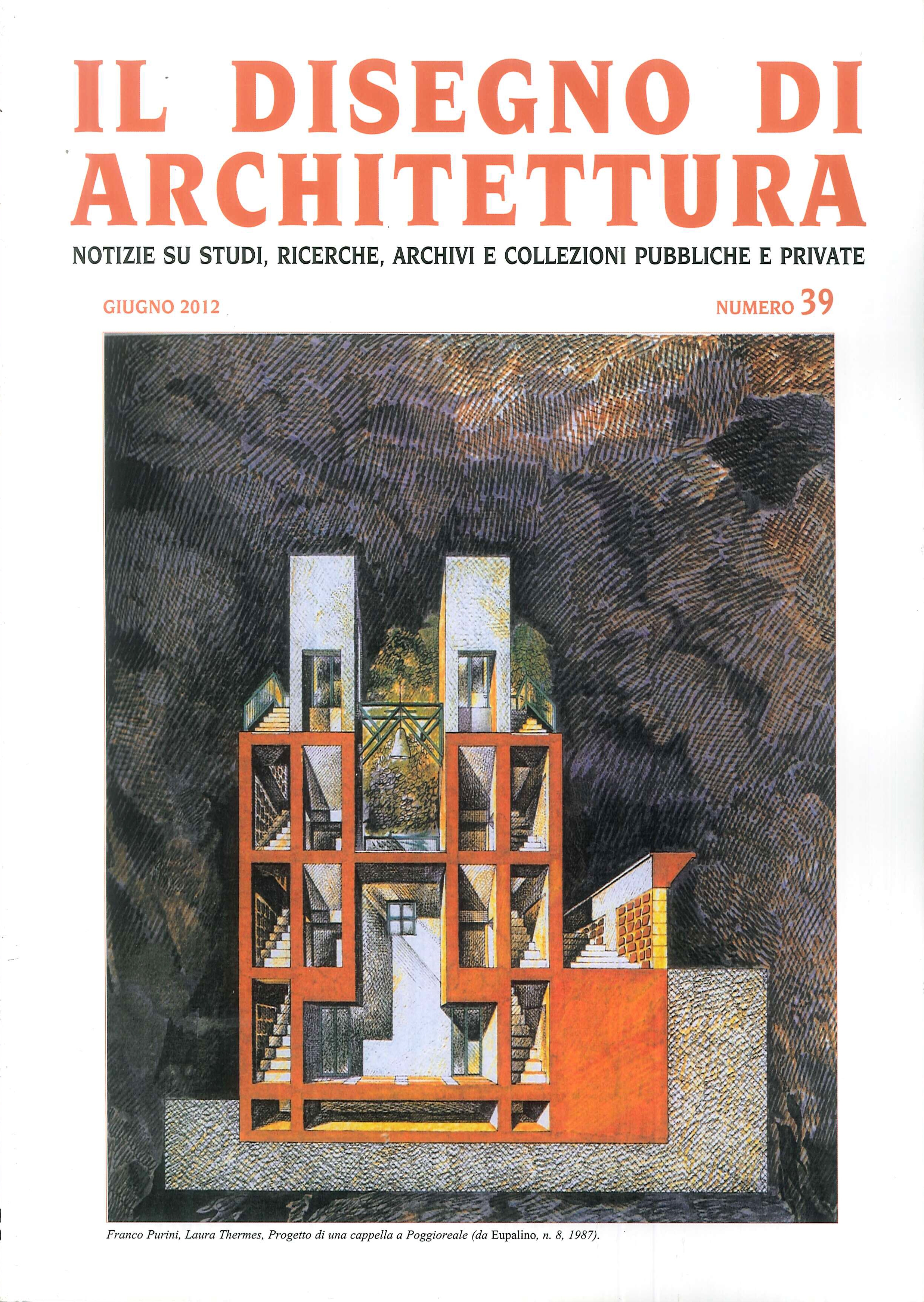 Il disegno di architettura. Vol. 39. 2012. Notizie su studi, …