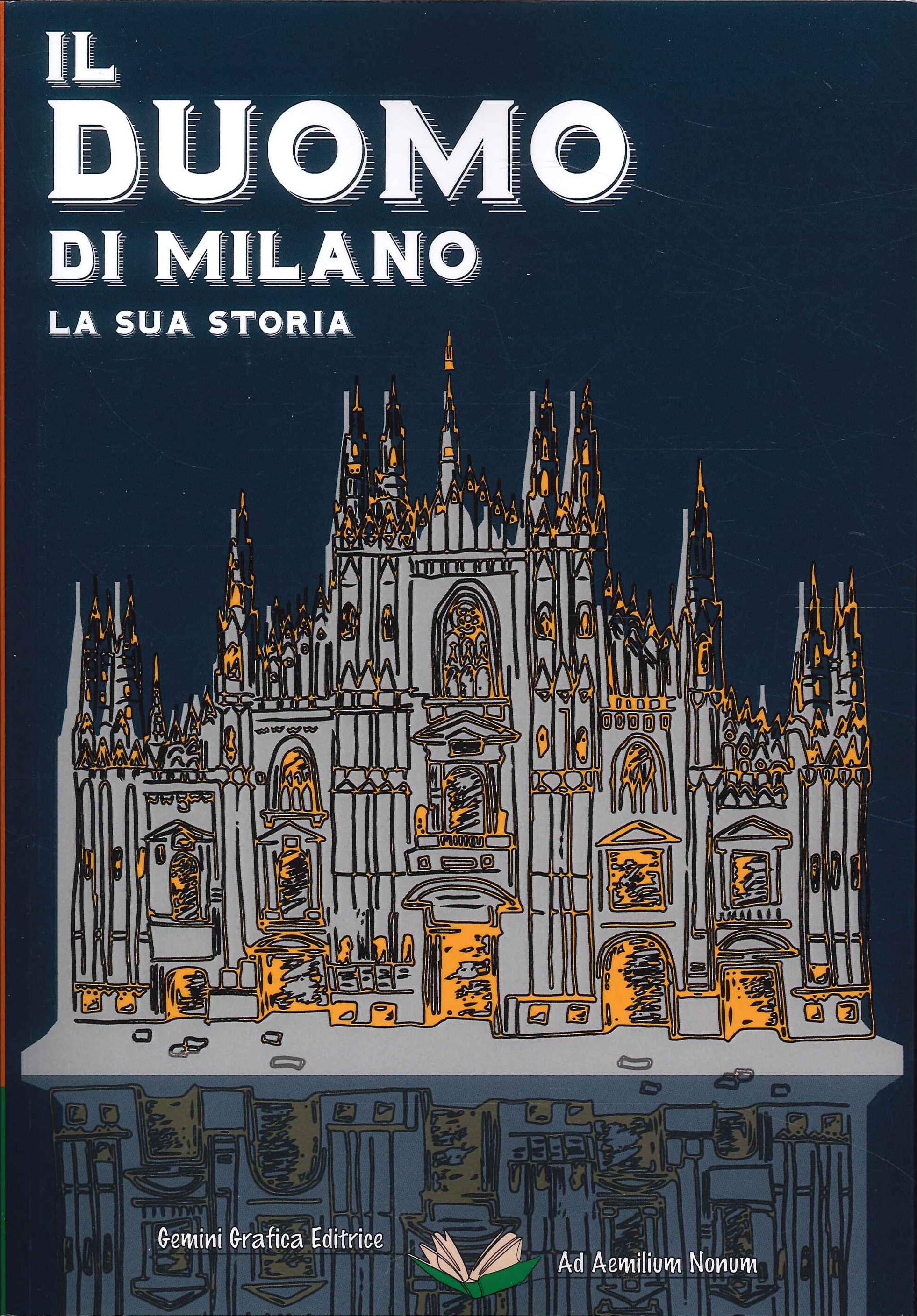 Il Duomo di Milano. La sua storia