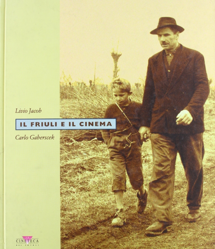Il Friuli e il cinema