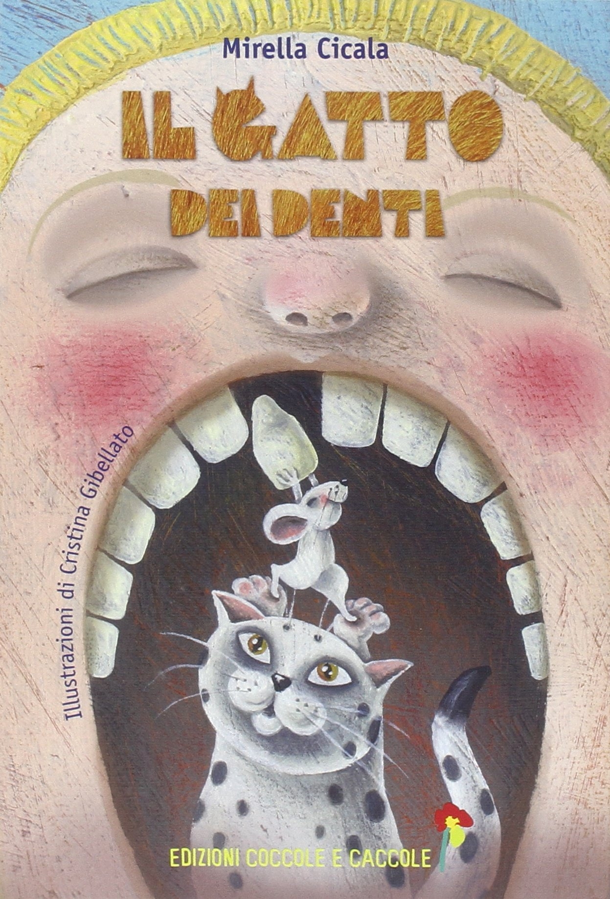Il gatto dei denti, Belvedere Marittimo, Coccole e Caccole, 2012