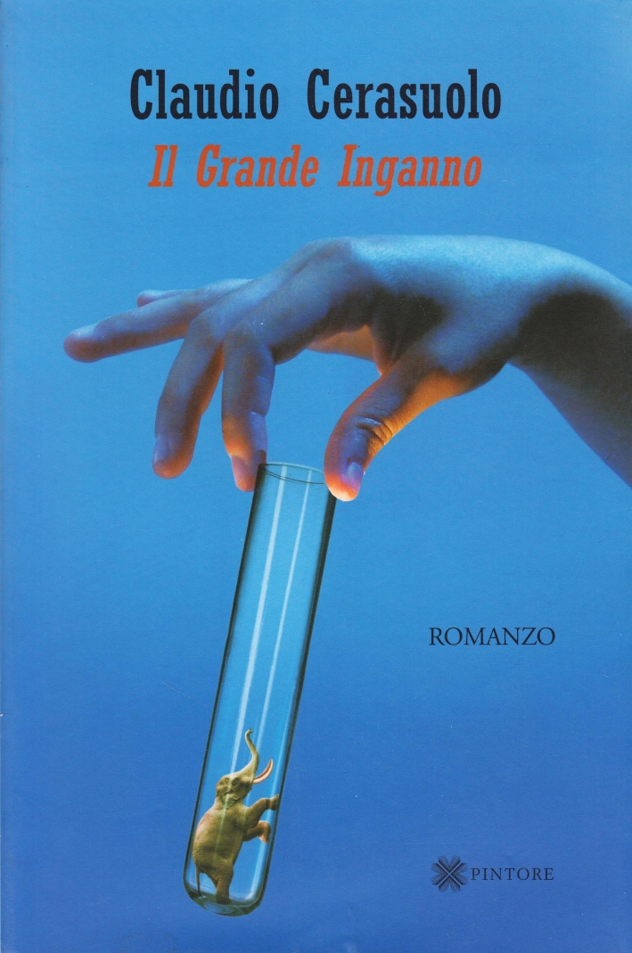 Il grande inganno, Torino, Pietro Pintore Editore, 2009