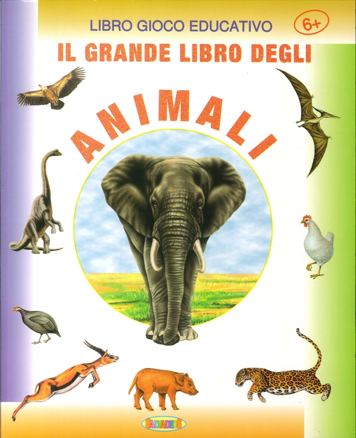 Il Grande libro animali. Libro gioco educativo, Trezzano Rosa, Salvadeos, …