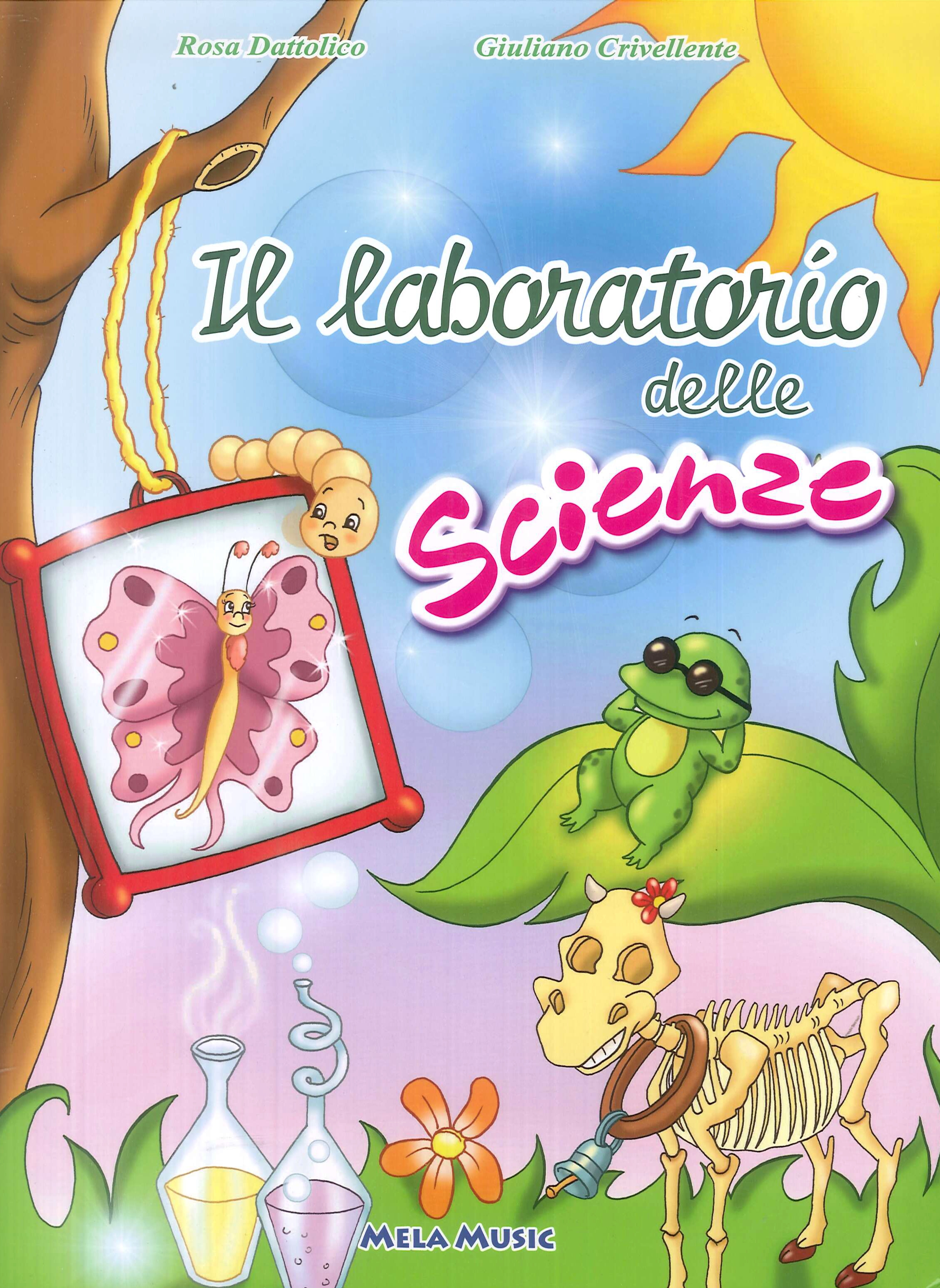 Il laboratorio delle scienze. Libro con CD Audio, Bussolengo, Mela …