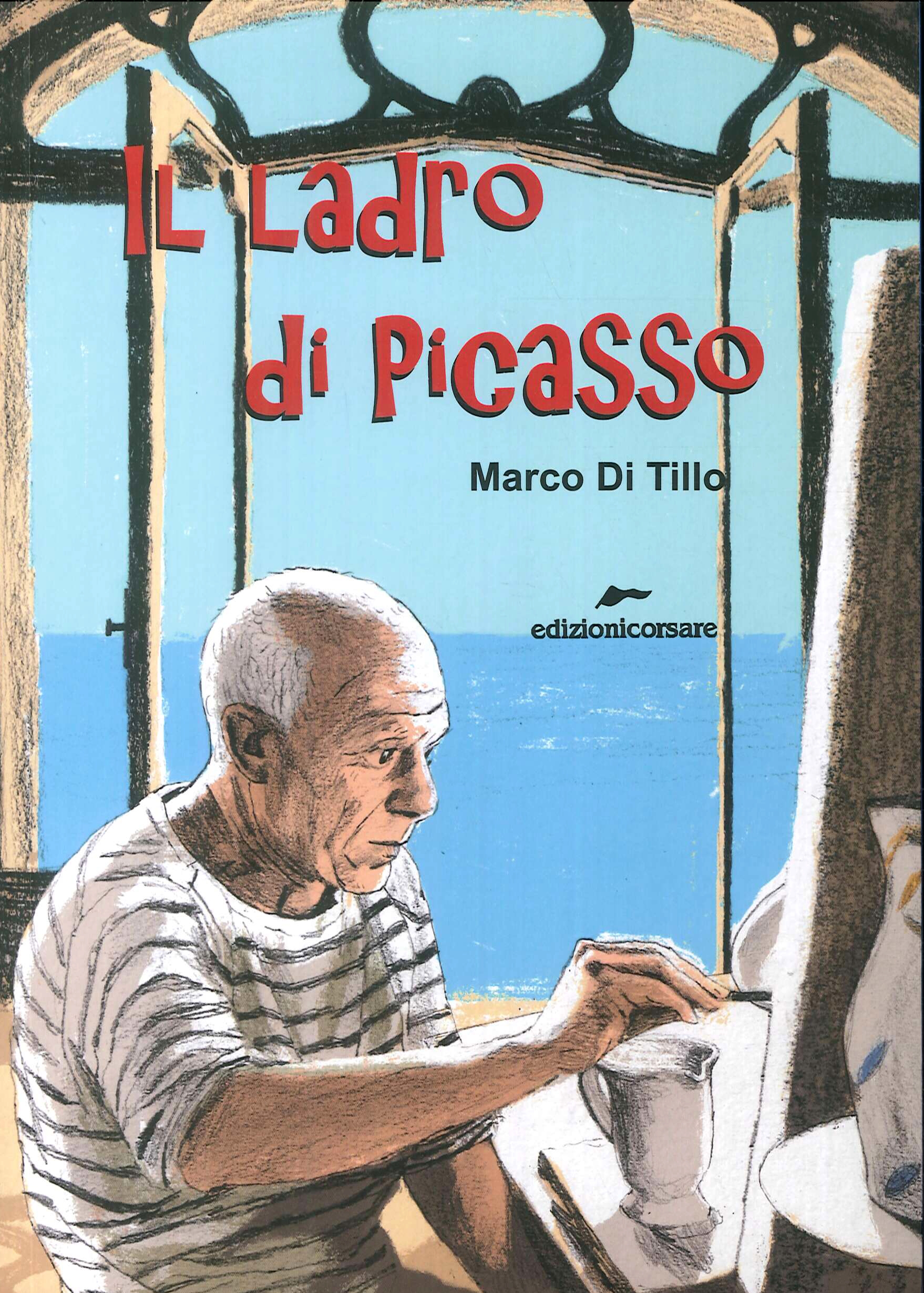 Il ladro di Picasso, Assisi, Edizioni Corsare, 2017