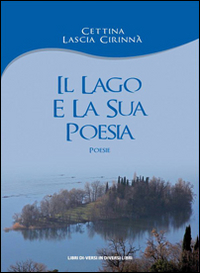 Il lago e la sua poesia, Avola, Libreria Editrice Urso, …