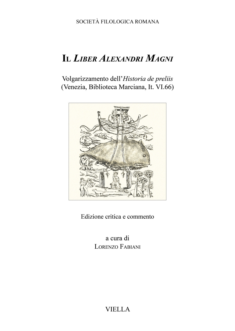 Il liber Alexandri magni. Volgarizzamento dell'historia
