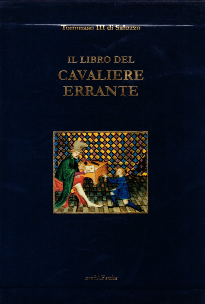Il Libro del Cavaliere Errante. Le Livre Du Chevalier Errant