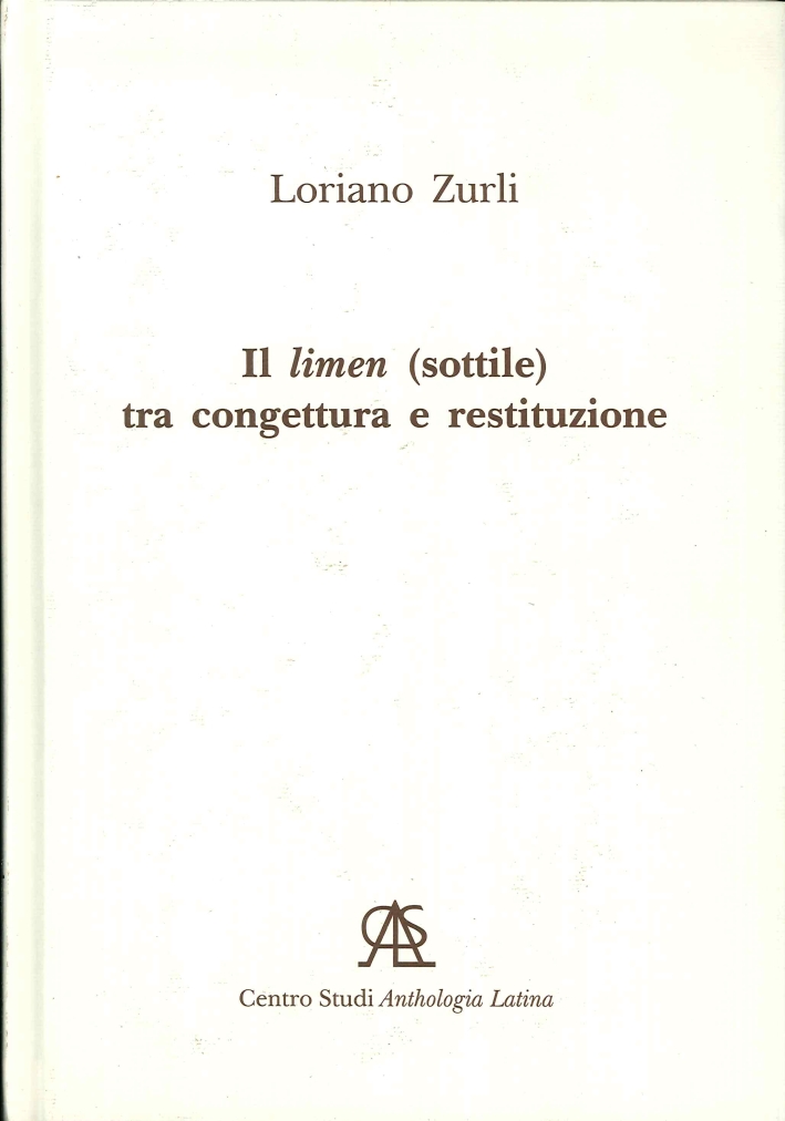 Il Limen (Sottile) tra Congettura e Restituzione, Selci di San …