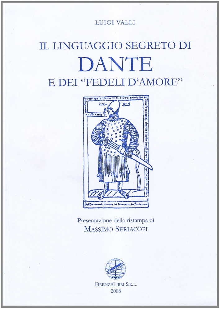Il linguaggio segreto di Dante e dei «Fedeli d'amore»