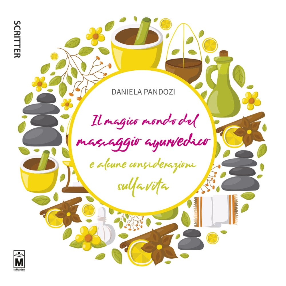 Il magico mondo del massaggio ayurvedico e alcune considerazioni sulla …