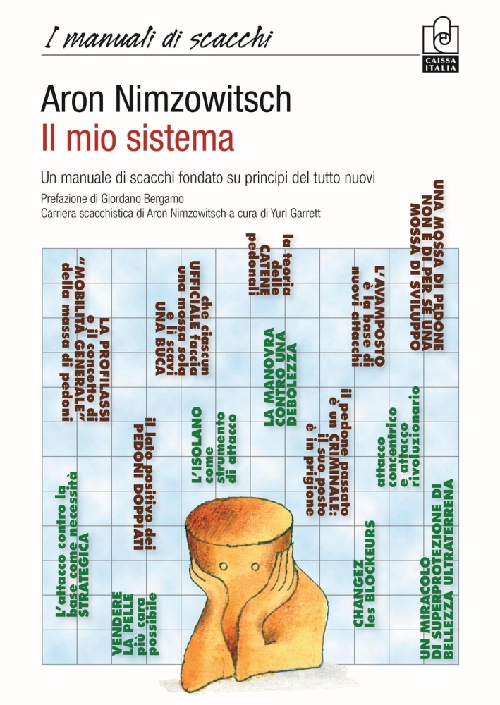 Il mio sistema. Un manuale di scacchi fondato su principi …