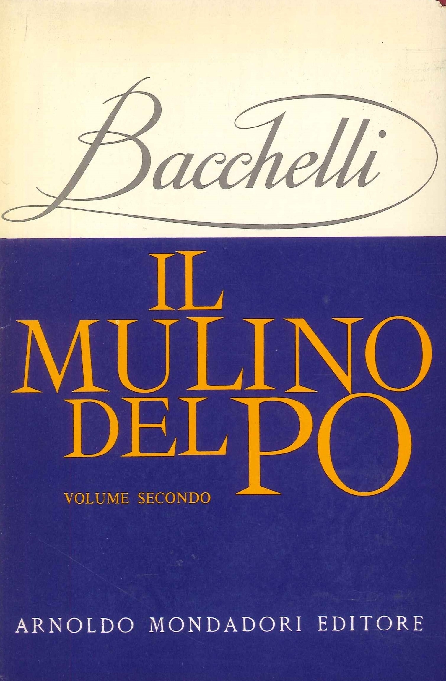 Il Mulino del Po. Volume Secondo