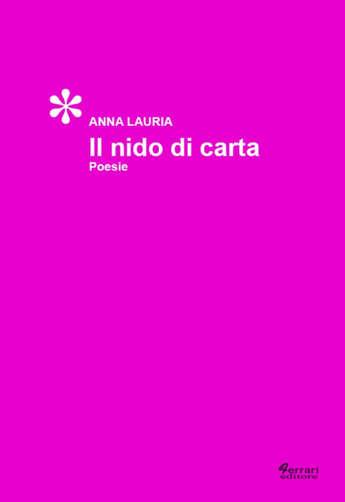 Il nido di carta, Rossano, Ferrari Editore, 2003