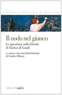 Il nodo nel giunco. La questione sulla libertà di Enrico …