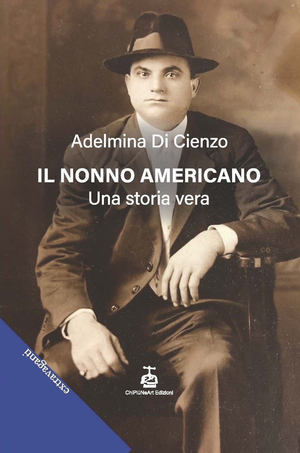 Il nonno americano. Una storia vera