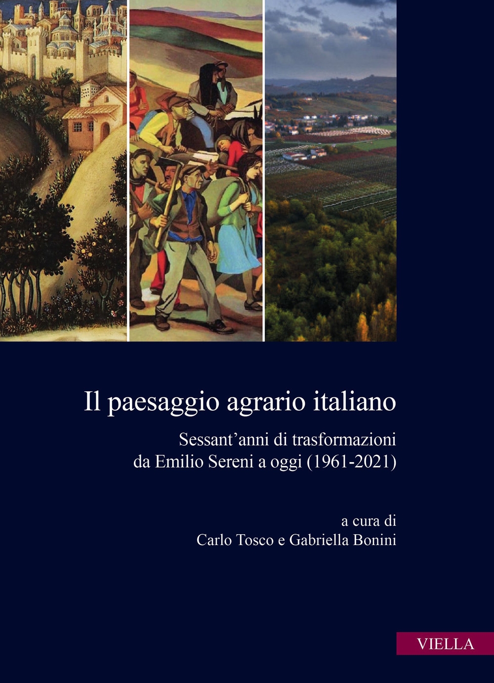 Il paesaggio agrario italiano. Sessant'anni di trasformazioni
