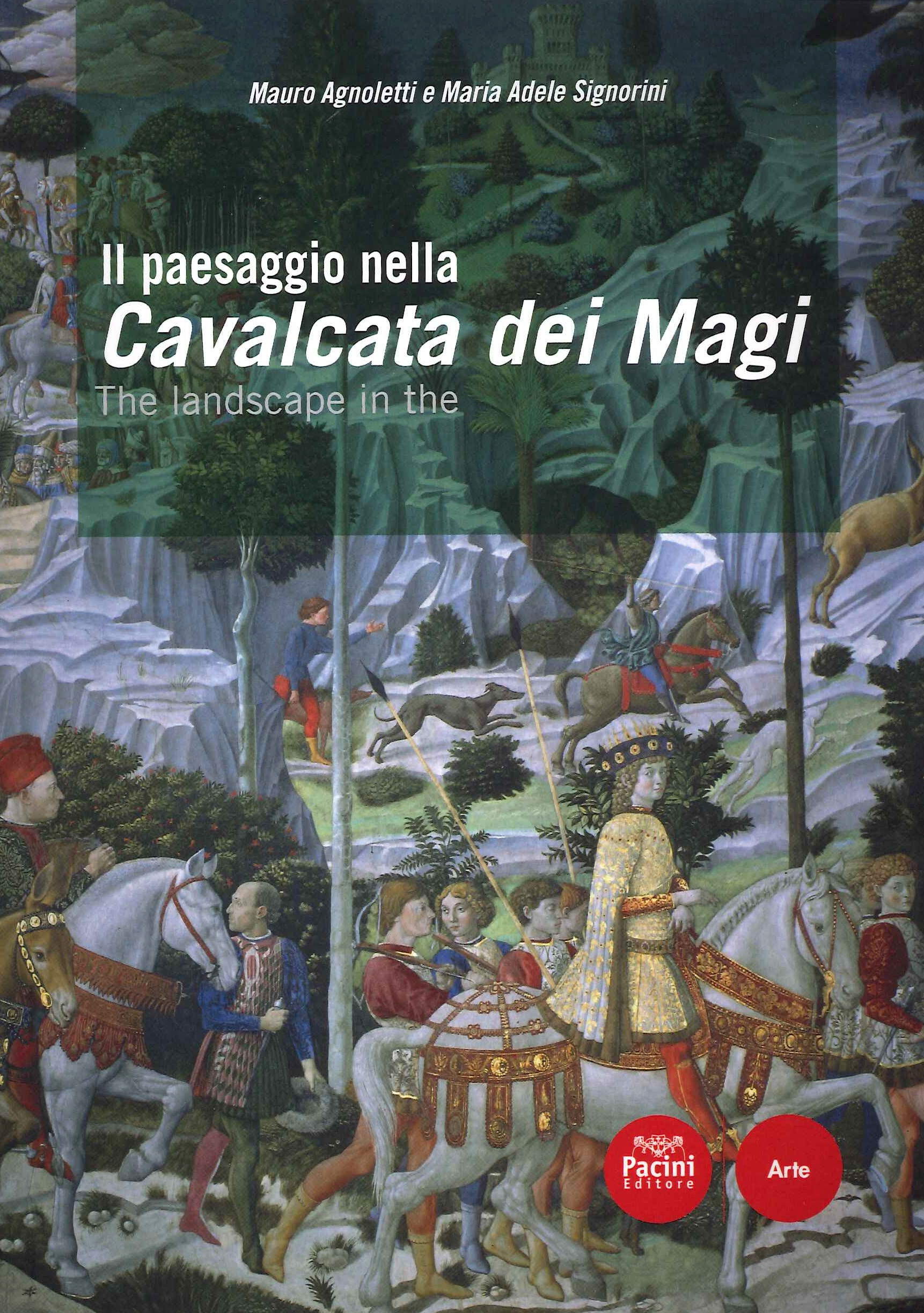 Il Paesaggio nella Cavalcata dei Magi. The landscape in the …