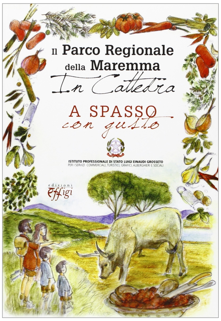Il Parco della Maremma in cattedra. A spasso con gusto, …