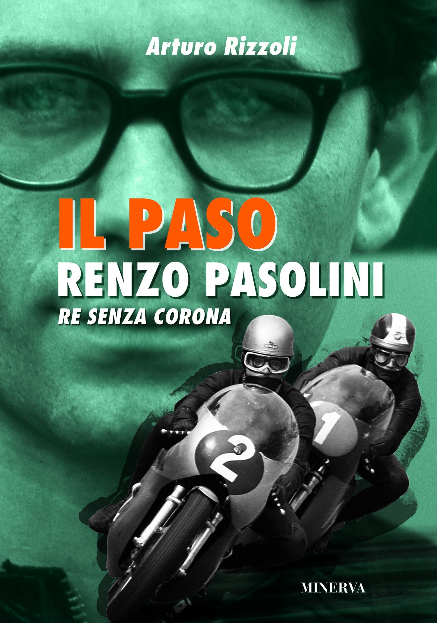 Il Paso. Renzo Pasolini, re senza corona