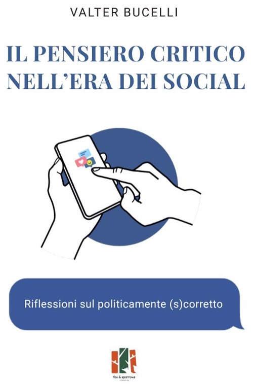 Il pensiero critico nell'era dei social. Riflessioni sul politicamente (s)corretto