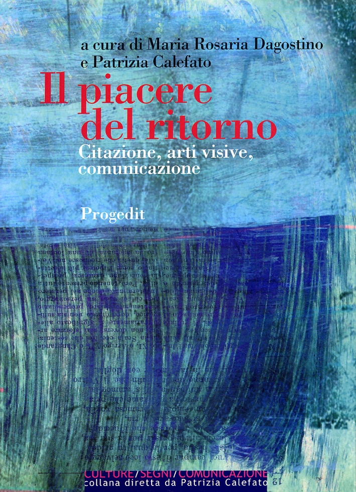 Il piacere del ritorno, Bari, Progedit, 2007