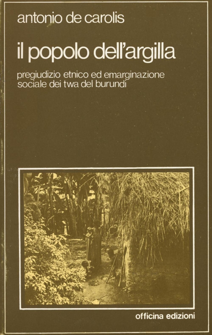 Il popolo dell'argilla, Roma, Officina Edizioni, 1979