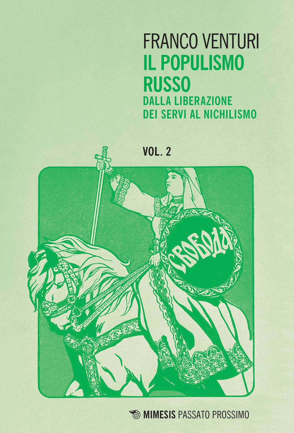 Il Populismo Russo. Vol. 2: dalla Liberazione dei Servi al …
