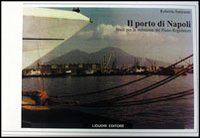 Il porto di Napoli. Studi per la redazione del piano …