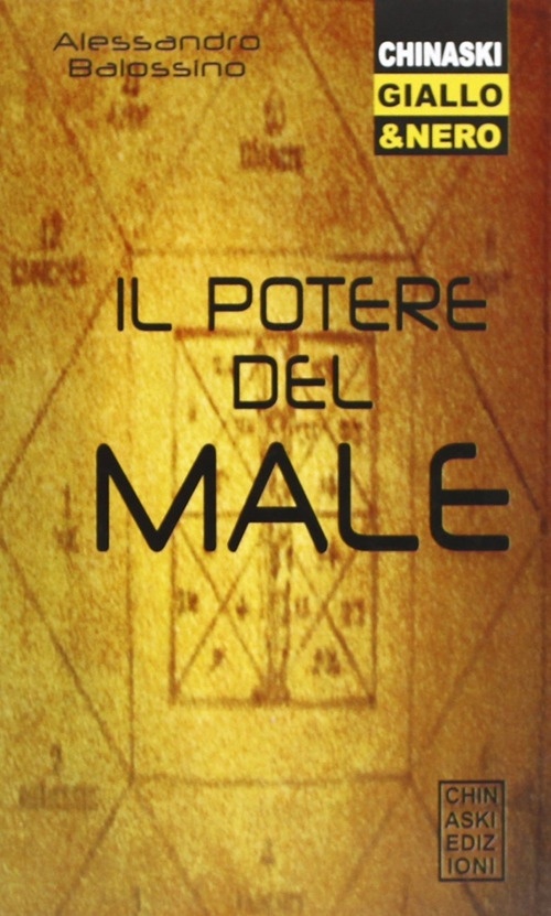 Il potere del male, Genova, Chinaski Edizioni, 2010
