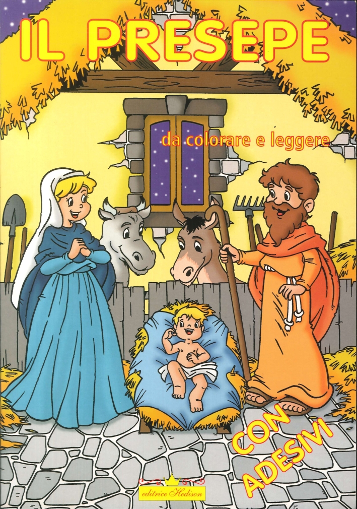 Il presepe da leggere e colorare. Con Adesivi