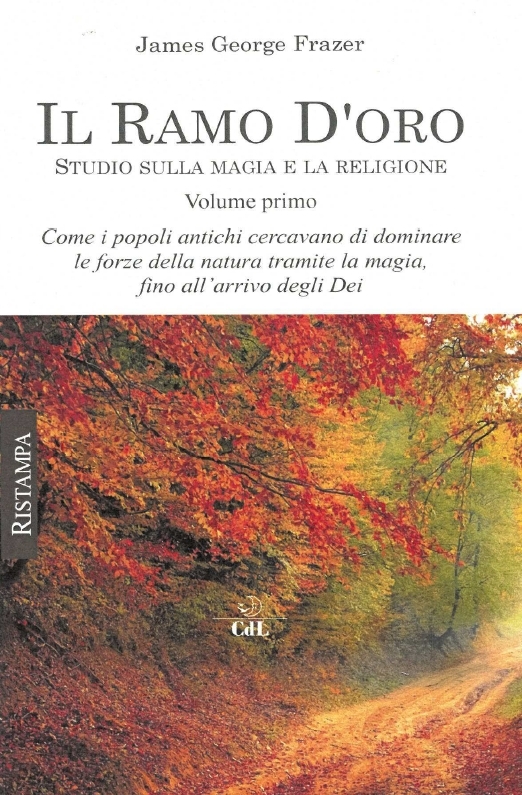 Il ramo d'oro. Vol. 1. Studio sulla magia e la …
