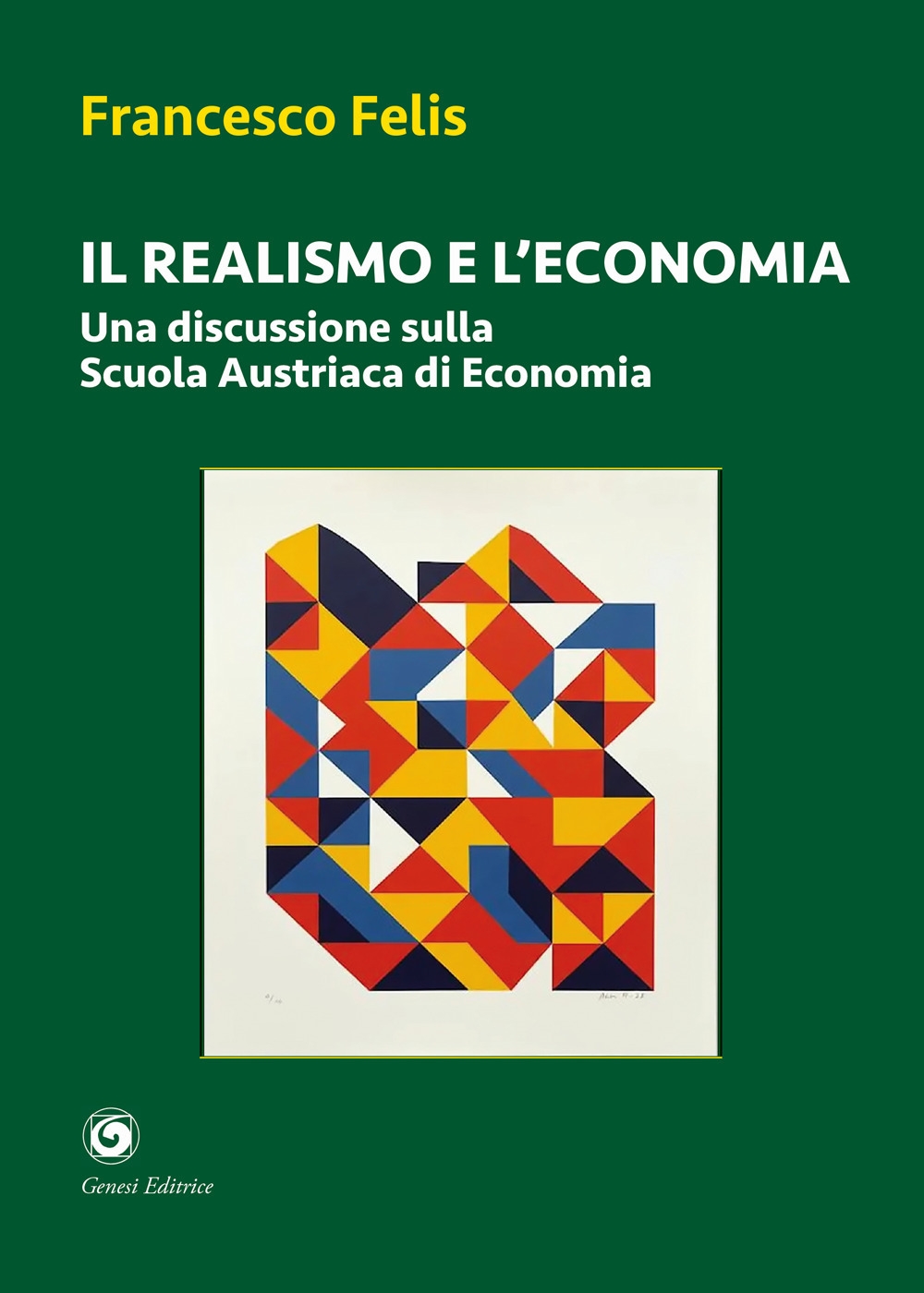Il realismo e l'economia. Una discussione sulla scuola austriaca di …