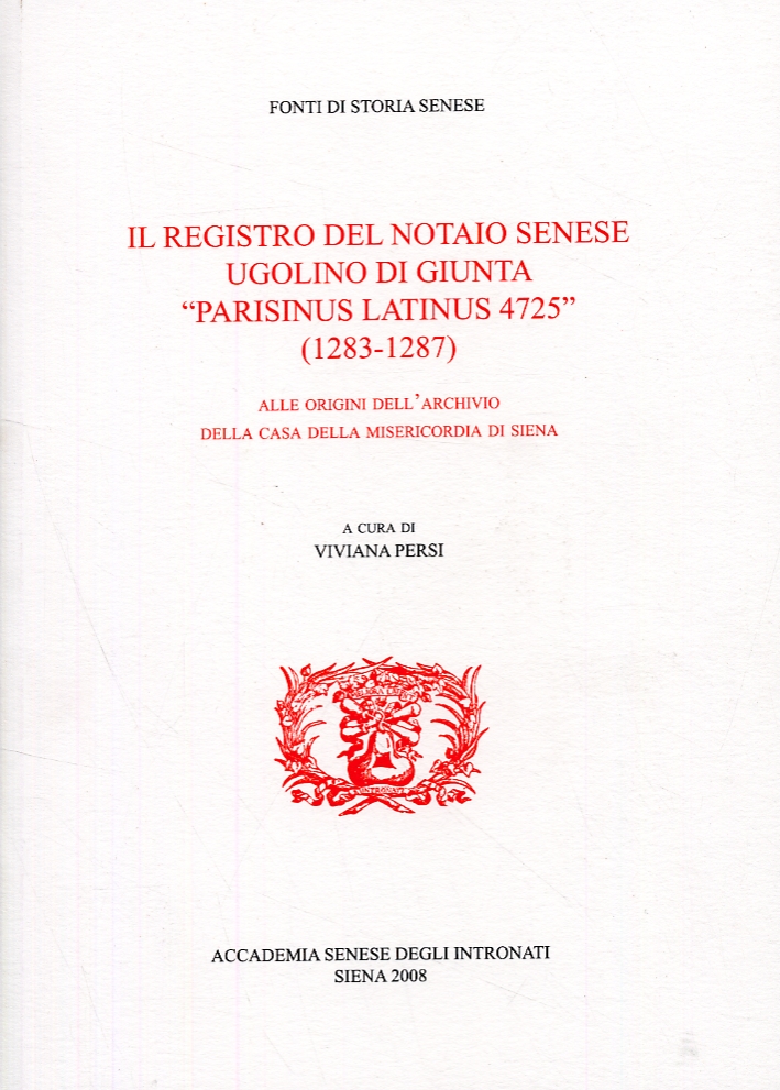 Il registro del notaio senese Ugolino Di Giunta "parisinus latinus …